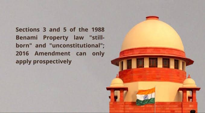 SC Holds Benami Transactions Prohibition (Amendment) Act, 2016 to apply prospectively, leaves open challenge to Constitutional validity of the 2016 Amendment&nbsp;Act